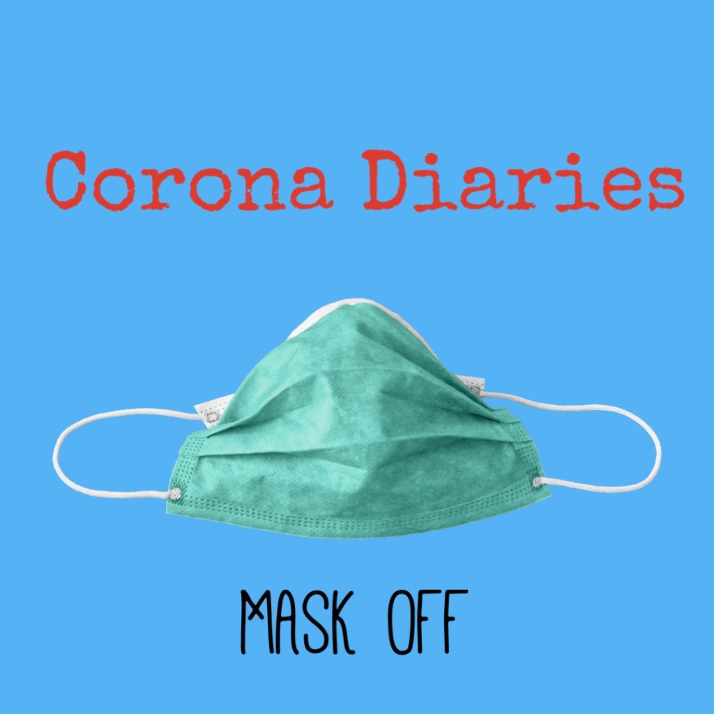 Corona Diaries.. 😷&nbsp;#MaskOff